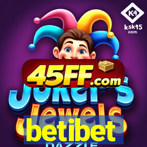 betibet