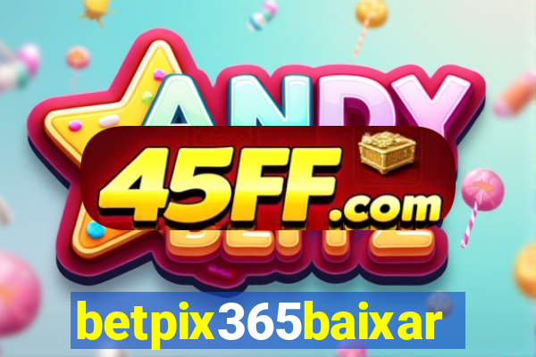 betpix365baixar
