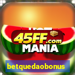betquedaobonus