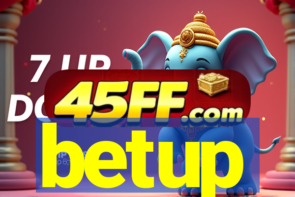 betup