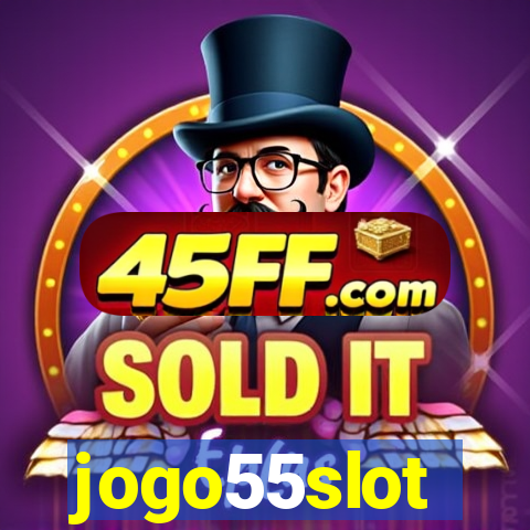 jogo55slot