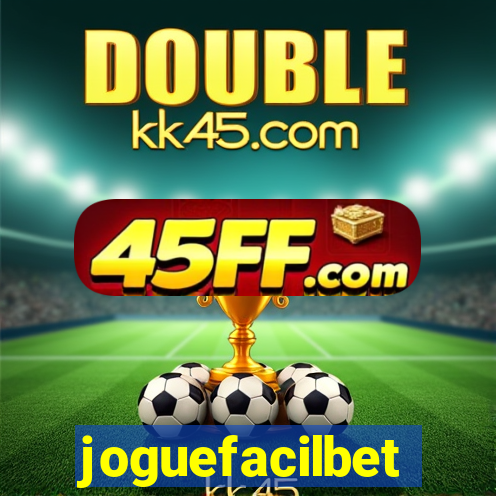 joguefacilbet