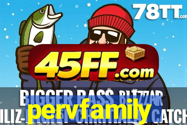pervfamily