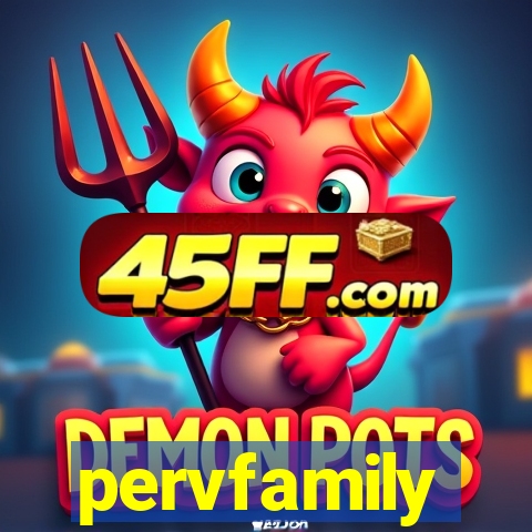 pervfamily
