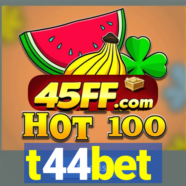 t44bet